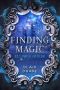 [Finding Magic 04] • Elijah's Quest